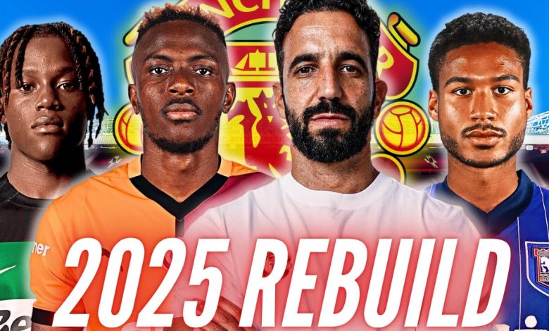 How Ruben Amorim Can Rebuild Manchester United In 2025